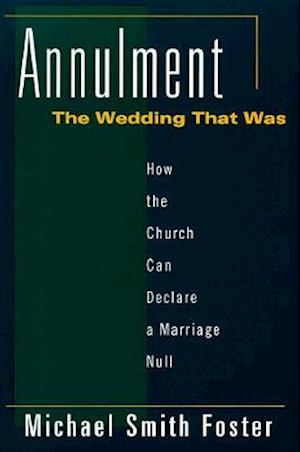 Annulment, the Wedding That Was
