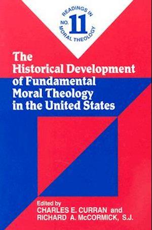 The Historical Development of Fundamental Moral Theology in the United States