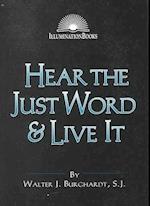 Hear the Just Word & Live It