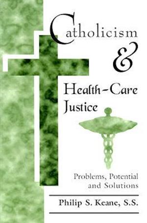 Catholicism and Health-Care Justice