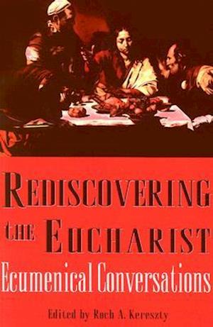 Rediscovering the Eucharist