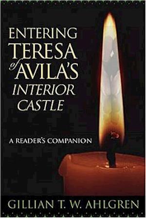 Entering Teresa of Avila's Interior Castle