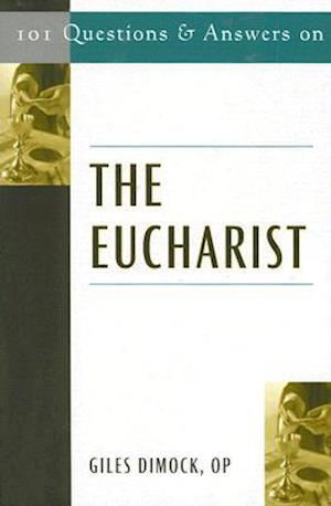 101 Questions and Answers on the Eucharist