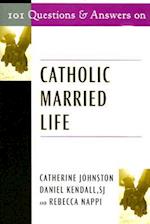 101 Questions & Answers on Catholic Married Life