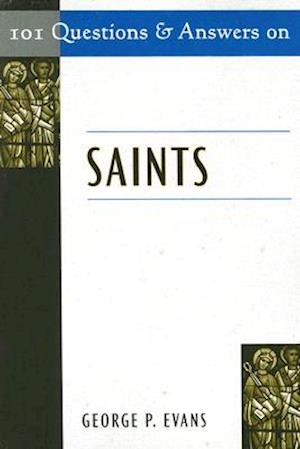 101 Questions and Answers on Saints