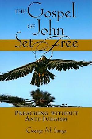 The Gospel of John Set Free