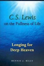 C. S. Lewis on the Fullness of Life