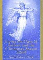 Living the Days of Advent and the Christmas Season 2009