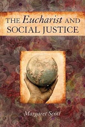 The Eucharist and Social Justice