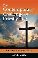 The Contemporary Challenge of Priestly Life