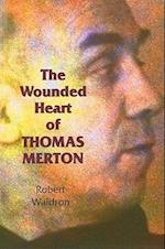 The Wounded Heart of Thomas Merton