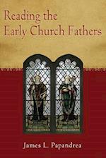 Reading the Early Church Fathers