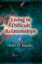 Living in Difficult Relationships