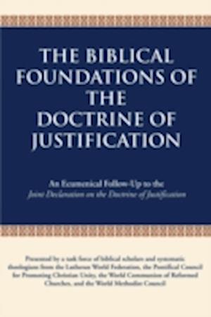 The Biblical Foundations of the Doctrine of Justification