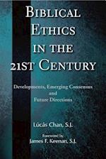 Biblical Ethics in the 21st Century