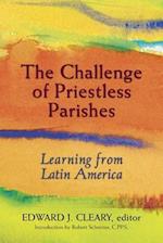 The Challenge of Priestless Parishes