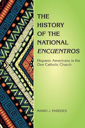The History of the National Encuentros
