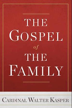 The Gospel of the Family