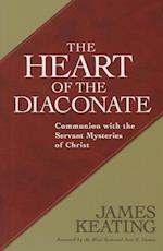 The Heart of the Diaconate