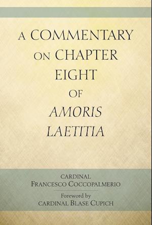 A Commentary on Chapter Eight of Amoris Laetitia