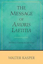 The Message of Amoris Laetitia