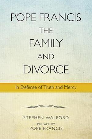 Pope Francis, the Family and Divorce