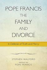 Pope Francis, the Family and Divorce