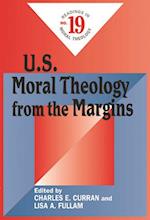 U.S. Moral Theology from the Margins