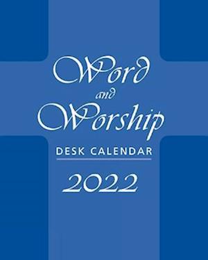 Word and Worship Desk Calendar 2022