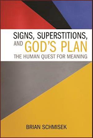 Signs, Superstitions, and God's Plan