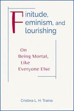Finitude, Feminism, and Flourishing