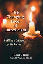 Changing Face of Catholicism