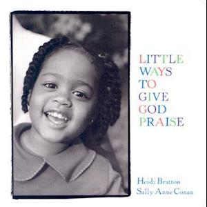 Little Ways to Give God Praise