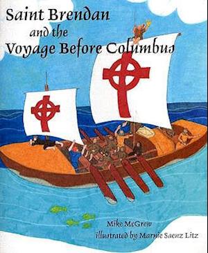 Saint Brendan and the Voyage Before Columbus