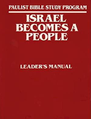 Israel Becomes a People, Leader's Guide