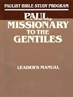 Paul, Missionary to the Gentiles, Leader's Guide