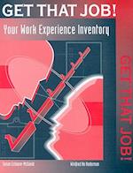 Get That Job! Your Work Experience Inventory