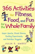 365 Activities for Fitness, Food, and Fun for the Whole Family