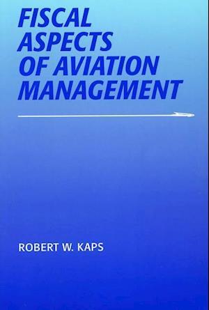 Kaps, R:  Fiscal Aspects of Aviation Management