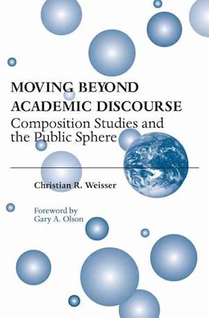 Weisser, C:  Moving Beyond Academic Discourse