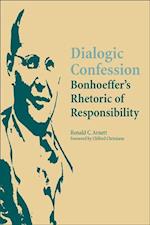 Arnett, R:  Dialogic Confession