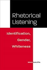 Ratcliffe, K:  Rhetorical Listening
