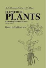 Mohlenbrock, R:  The Flowering Plants: Flowering Rush to Rus