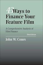 Cones, J:  43 Ways To Finance Your Feature Film