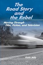 Mills, K:  The Road Story and the Rebel