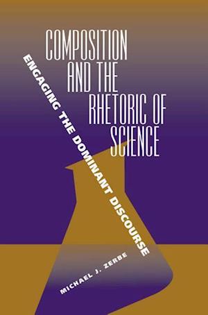 Zerbe, M:  Composition and the Rhetoric of Science