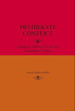 Deliberate Conflict