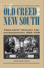 Smith, J:  An Old Creed for the New South