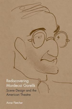 Fletcher, A:  Rediscovering Mordecai Gorelik