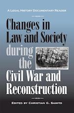 Changes in Law and Society during the Civil War and Reconst